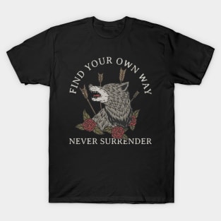 Never surrender T-Shirt